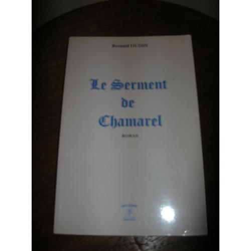 Le Serment De Chamarel - Roman