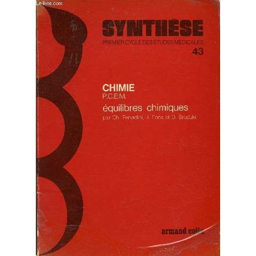 Chimie (Pcem) / Vol. 43 : Equilibres Chimiques    / Collection Synthese - 1er Cycle Des Etudes Medicales.