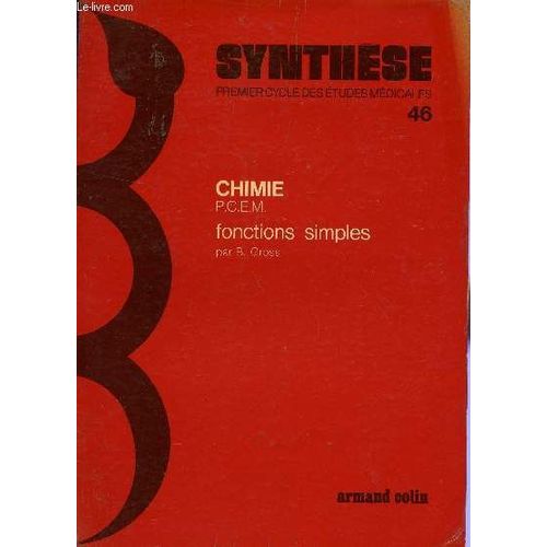 Chimie (Pcem) / Vol.46 / Fonctions Simples    / Collection Synthese - 1er Cycle Des Etudes Medicales.