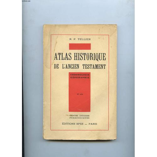 Atlas Historique De L'ancien Testament. Chronologie Geographie