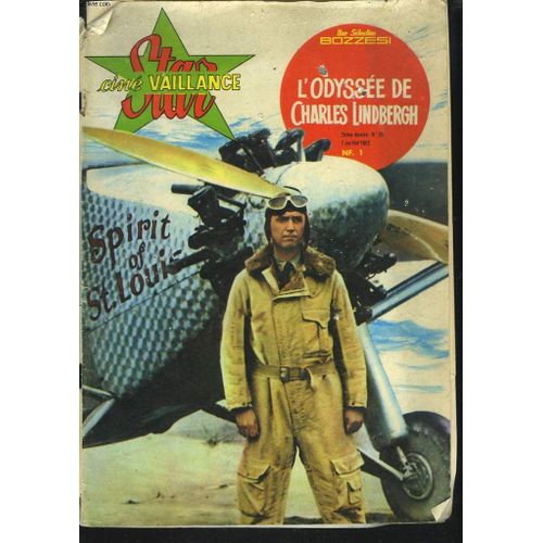 Star Cine Vaillance, 2e Annee, N°20, 7 Juillet 1962. L'odyssee De Charles Lindbergh