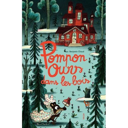 Pompon Ours - Pompon Ours Dans Les Bois