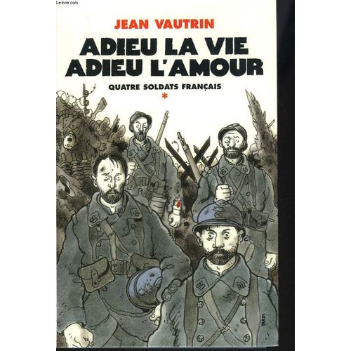 Adieu La Vie, Adieu L'amour - Roman