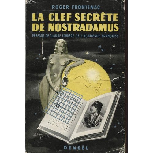 La Clef Secrete De Nostradamus