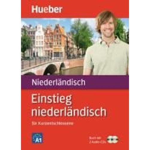 Einstieg Niederländisch Für Kurzentschlossene / Paket: Buch + 2 Audio-Cds