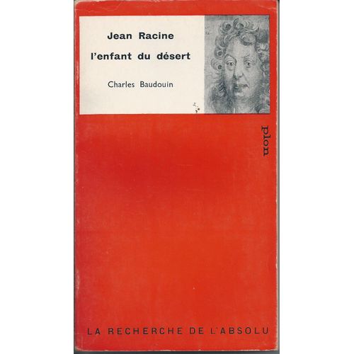 Jean Racine : L'enfant Du Désert