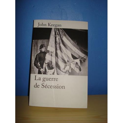 La Guerre De Sécession