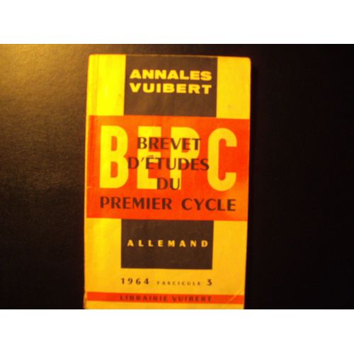 Annales Vuibert  B.E P.C  Allemand 1964 Fascicule 3
