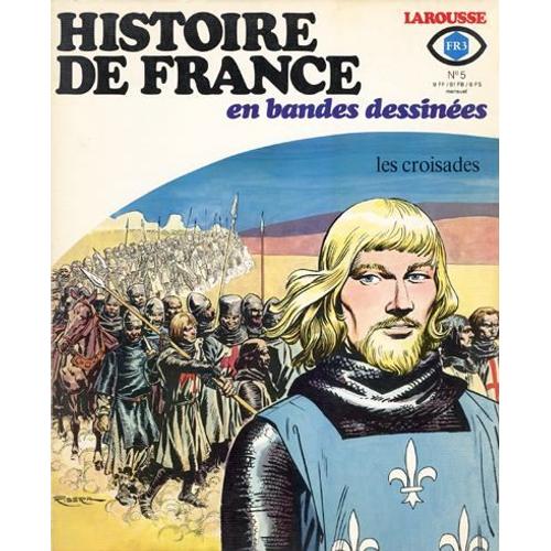 Histoire De France En Bande Dessinees N°5 Les Croisades