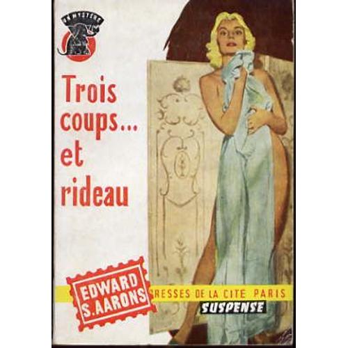 Trois Coups Et Rideau ... - Un Mystère 399 - Édition Originale - Suspense - Pin-Up