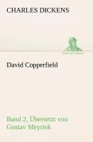 David Copperfield - Band 2, Übersetzt Von Gustav Meyrink