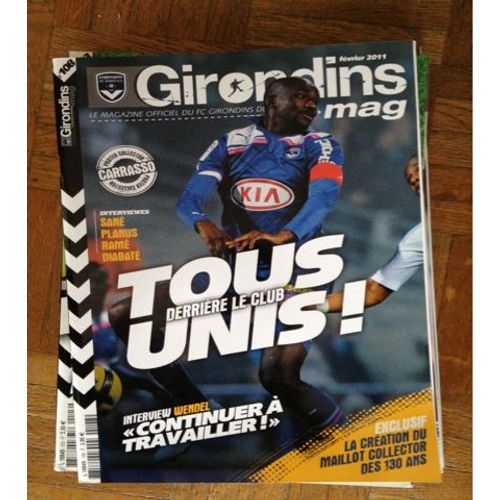 Girondins Mag N° 108 Tous Unis Derrière Le Club