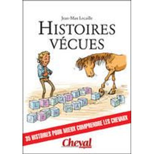 Histoire Vecues  Supplement Cheval Magazine N°477