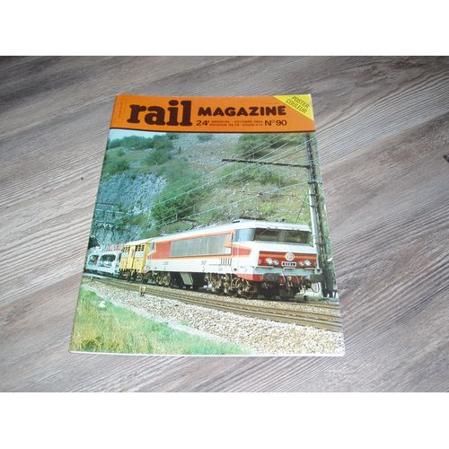 Rail Magazine Octobre 1984  N° 90 : L'arlberg A 100 Ans.La Bb 7200 Roco Change De Look!Deux Belles Vapeur.Chemin De Fer Touristique Du Rhin