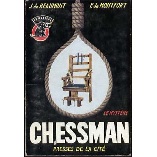 Le Mystère Chessman - Un Mystère 529 - Chaise À Garrots - Noeud Coulant - Édition Originale