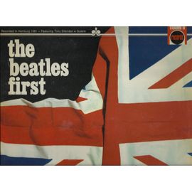 The Beatles First : Ain't She Sweet, Cry For A Shadow, Let's Dance, My Bonnie, If You Love Me Baby, What'd I Say, Sweet Georgia Brown, The Saints, Ruby Baby, Why, Nobody's Child, Ya Ya