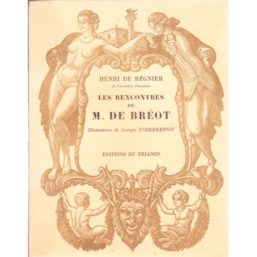 Les Rencontres De M. De Bréot