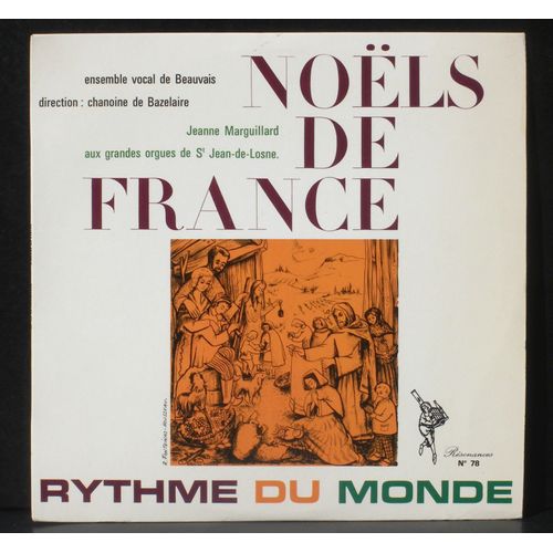 Noëls De France - Ensemble Vocal De Beauvais - Chanoine De Bazelaire - Jeanne Marguillard