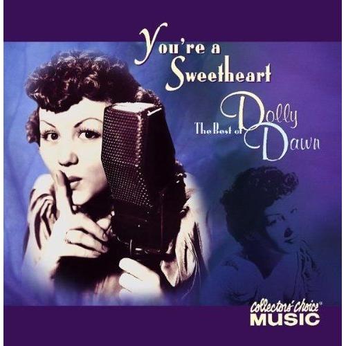 You're A Sweetheart: The Best Of Dolly Dawn Dawn,Dolly