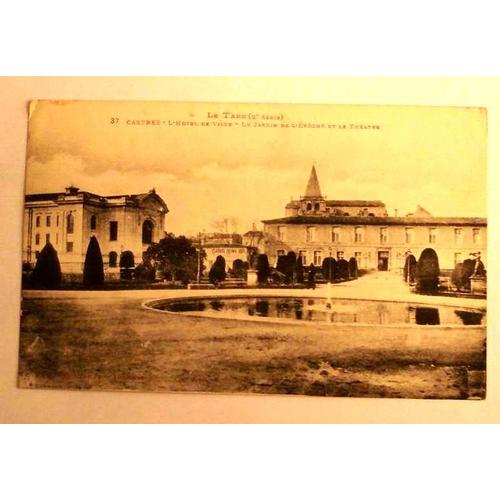 Carte Postale Ancienne Tarn 81 Castres Le Tarn 2 Em Serie Castres L Hotel De Ville Le Jardin De L Eveche Et Le Theatre