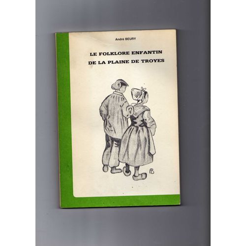 Le Folklore Enfantin De La Plaine De Troyes