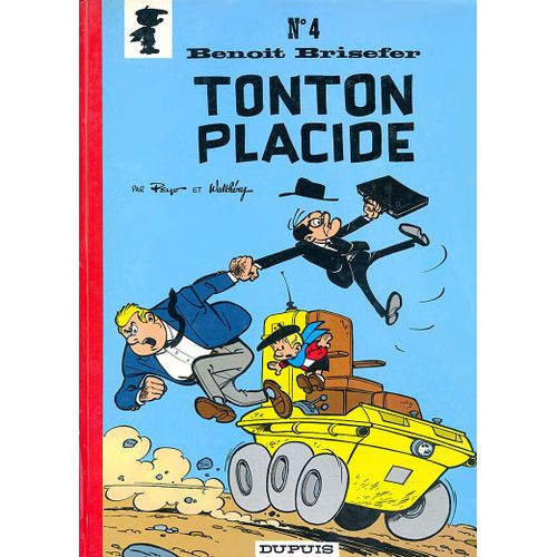 Benoît Brisefer - N°4 - Tonton Placide (Édition 1972)