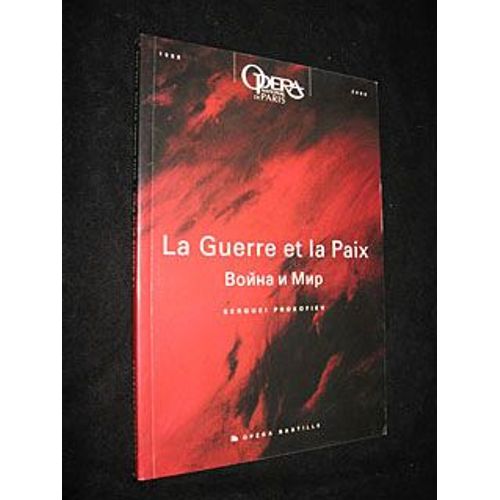 La Guerre Et La Paix, Serguei Prokofiev (Opéra National De Paris, Saison 1999-2000)