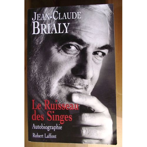 Le Ruisseau Des Singes. Autobiographie Le Ruisseau Des Singes. Autobiographie