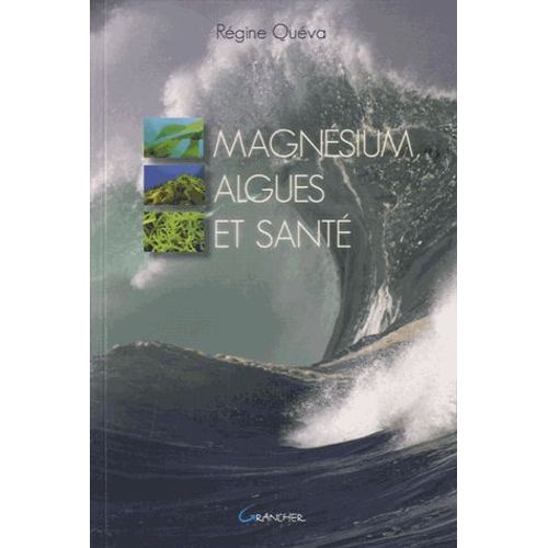 Magnésium, Algues Et Santé