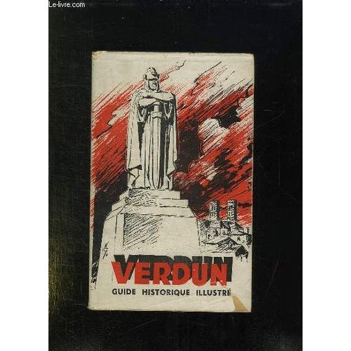 Verdun. Guide Historique Illustre.