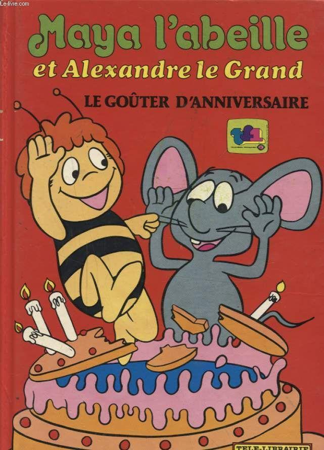 Maya L Abeille Et Alexandre Le Grand Le Gouter D Anniversaire Rakuten