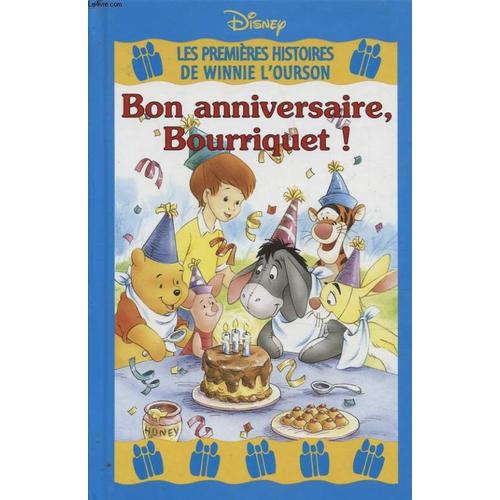 Les Premieres Histoires De Winnie L Ourson Bon Anniversaire Bourriquet Rakuten