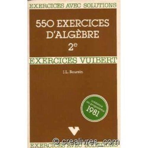 550 Exercices D'algèbre Seconde