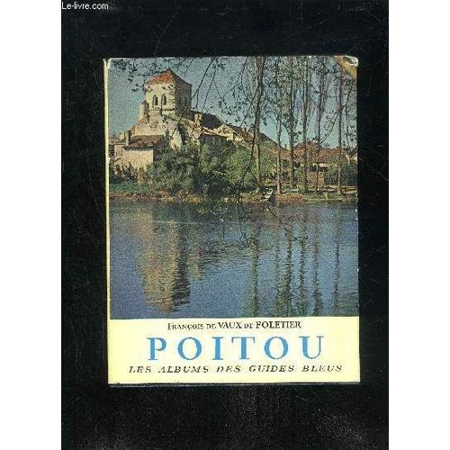 Poitou - Les Albums Des  Guides Bleus