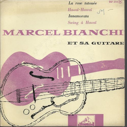 Rose Tatouée (Boston - Harry Warren) - Onnamorata (Boston - Harry  Warren) / Hawai Hawai (M. Bianchi) - Swing Hawai (M. Bianchi)