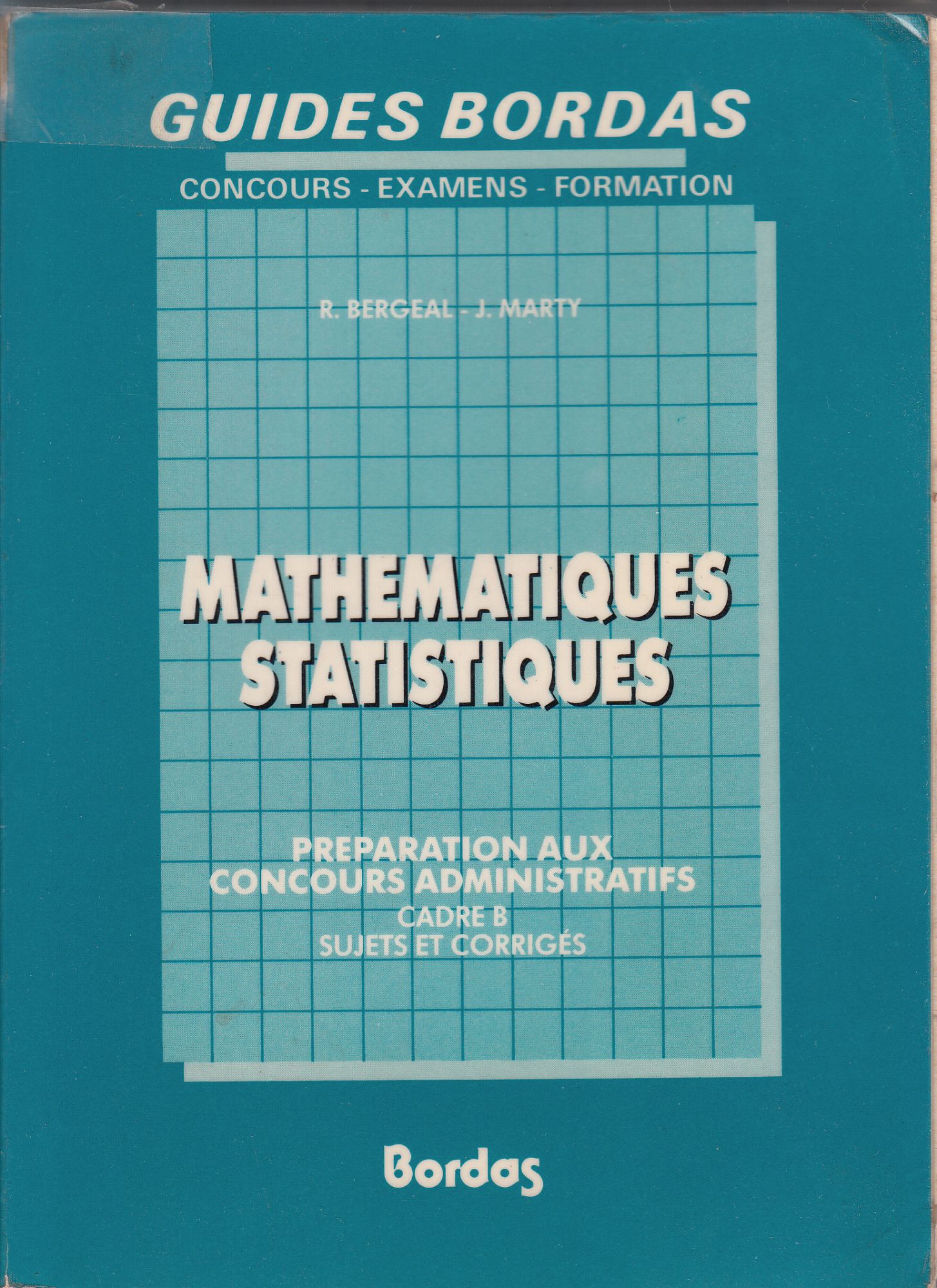 Mathématiques statistiques - sujets et corrigés