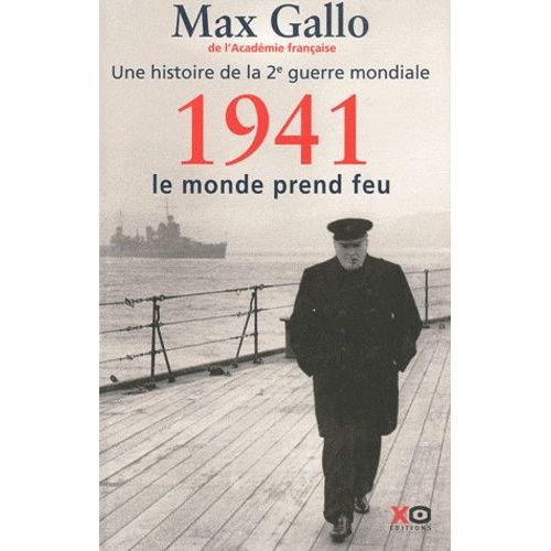 Une Histoire De La Deuxième Guerre Mondiale - Tome 2, 1941, Le Monde Prend Feu