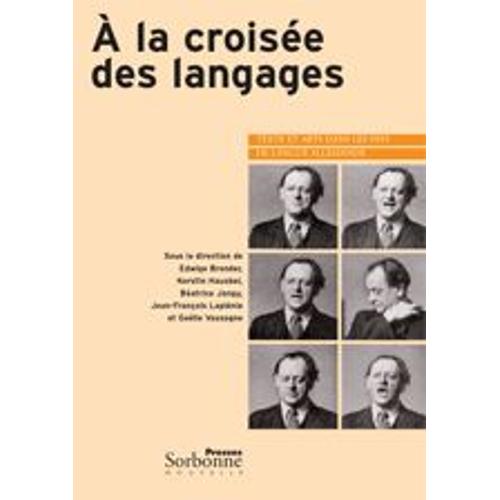 A La Croisée Des Langages - Textes Et Arts Dans Les Pays De Langue Allemande