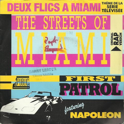 Deux Flics A Miami Thème De La Série Télévisée : The Streets Of Miami (Vice Rap) (Thomas Gesell, Hans Willi Grossmann, Wilfried Bocker) 3'45 / Streets Of Miami Acapella - Instrumental Club Mix  4'20