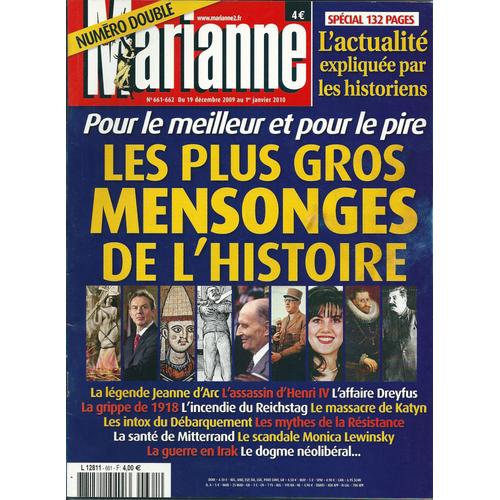 Marianne  N° 661 662 : Les Plus Gros Mensonges De L'histoire.