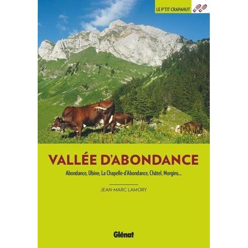 Vallée D'abondance - Abondance, Ubine, La Chapelle-D'abondance, Châtel, Morgins