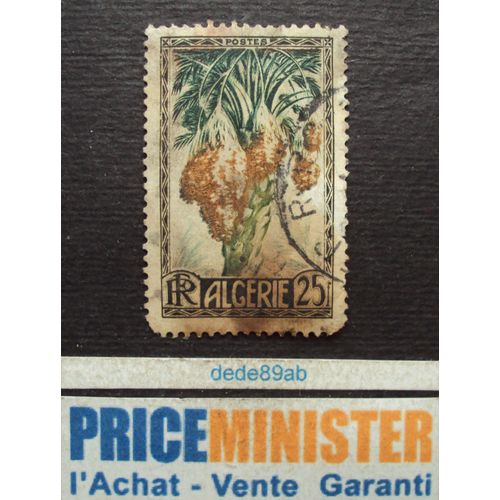 Algérie - R F .. 25 F . Fruits : Dattes . Oblitéré.