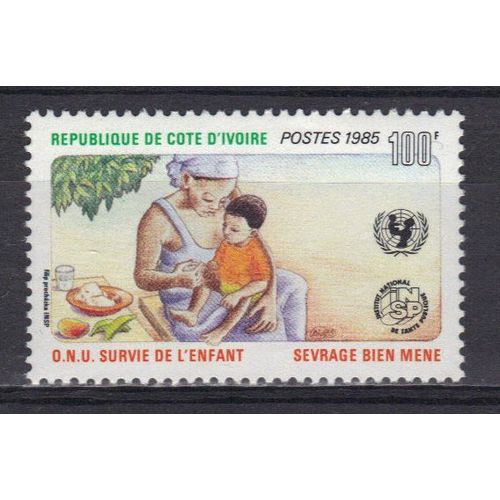 Cote D'ivoire 1985 : Campagne Pour La Survie De L'enfant : Sevrage Bien Mené - Timbre Neuf **