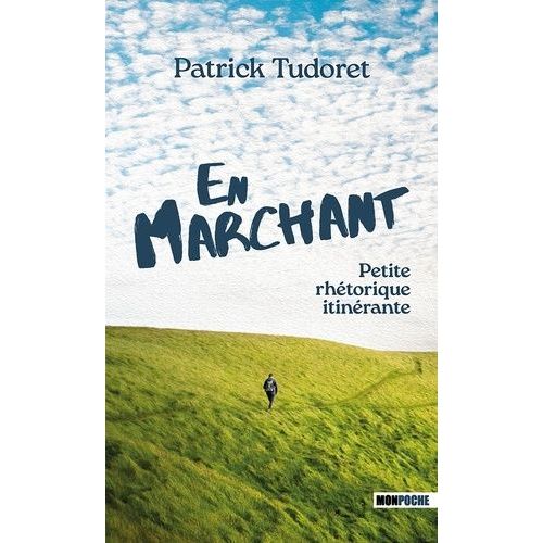 En Marchant - Petite Rhétorique Itinérante