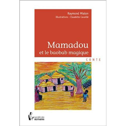 Mamadou Et Le Baobab Magique