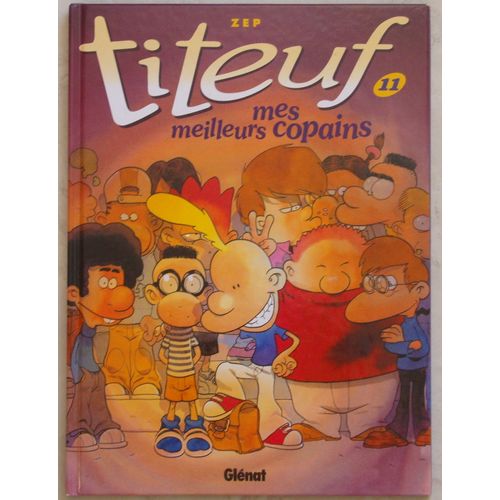 Titeuf 11 - Mes Meilleurs Copains