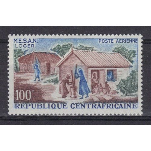 Centrafrique 1965 Poste Aerienne : Mouvement D'evolution Sociale En Afrique (M.E.S.A.N.) : Loger - Timbre Neuf *