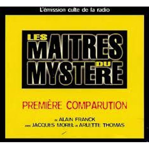 Première Comparution Les Maîtres Du Mystère