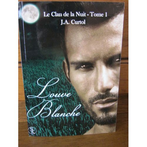 Le Clan De La Nuit : Louve Blanche