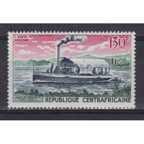 Centrafrique 1968 Poste Aerienne : Bateaux Vapeurs Fluviaux : "Balla" (1891) - Timbre Neuf *